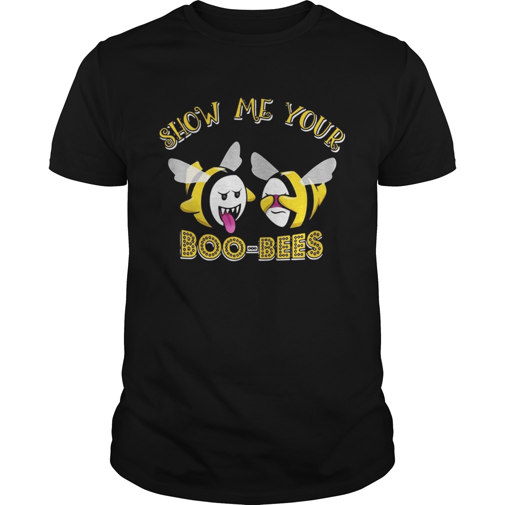 Show me your boo bees shirt