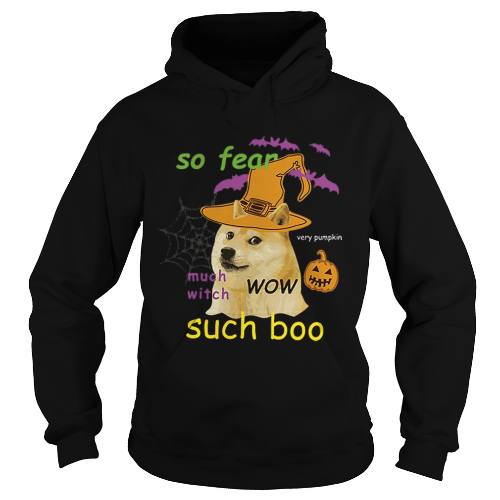 So Fear Much With Such Boo Halloween Hoodie