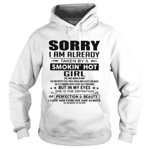 Sorry I am already taken by a smokin hot girl she was born in May Hoodie