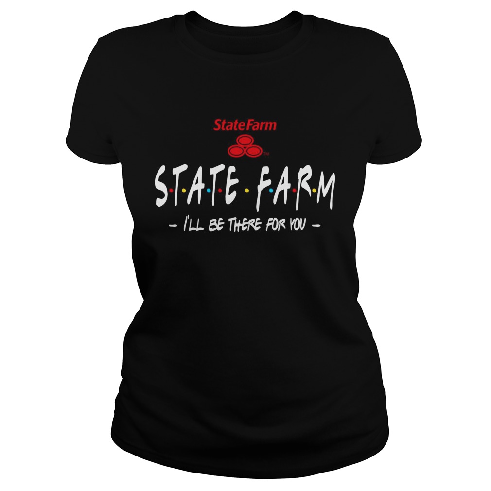State Farm Ill be there for you Classic Ladies