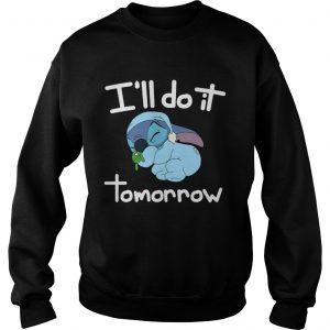 Stitch Ill do it tomorrow Sweatshirt
