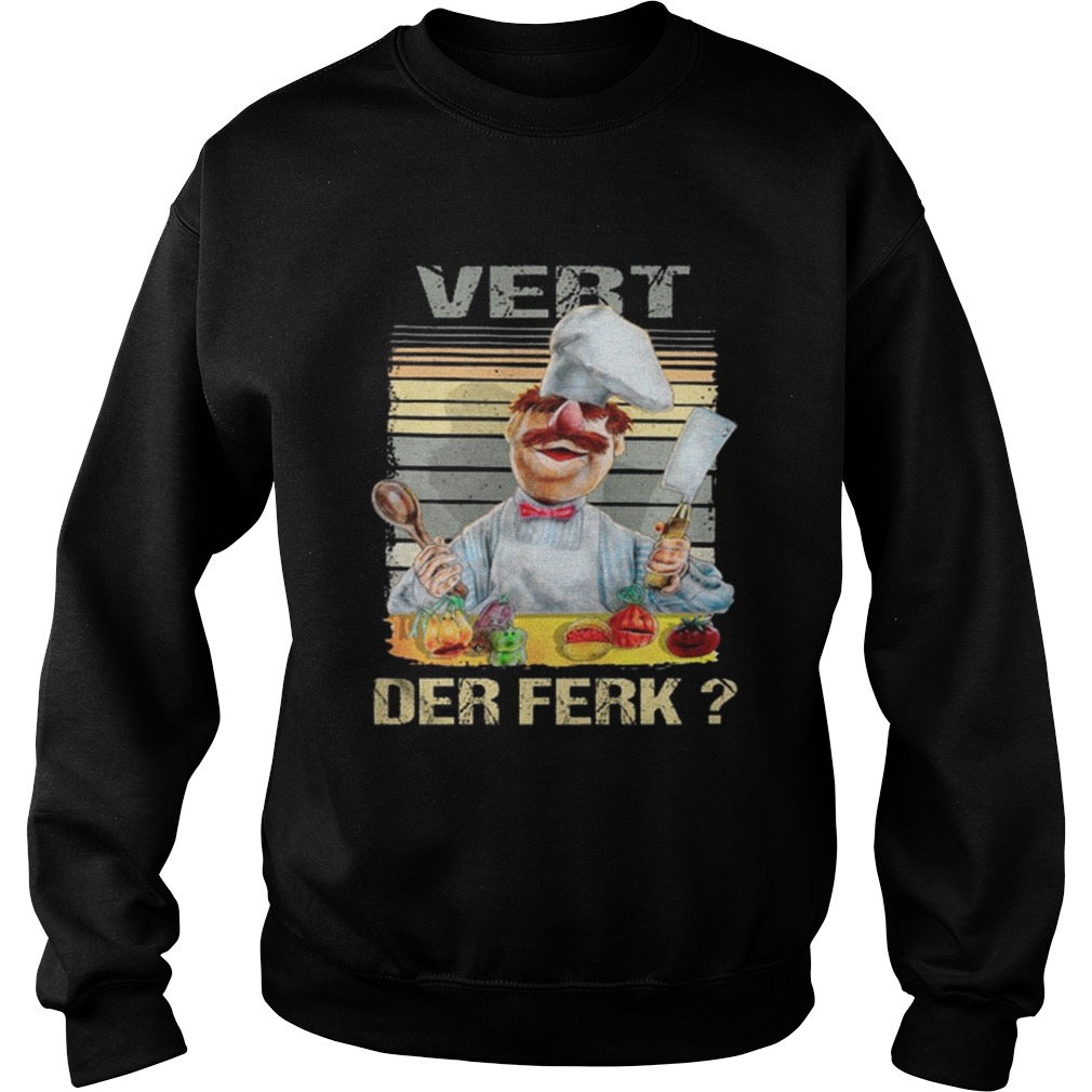 Swedish Chef Vert Der Ferk vintage Sweatshirt