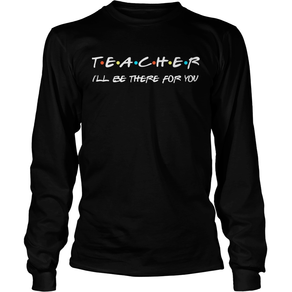 Teacher Funny T Appreciation Gift TShirt LongSleeve