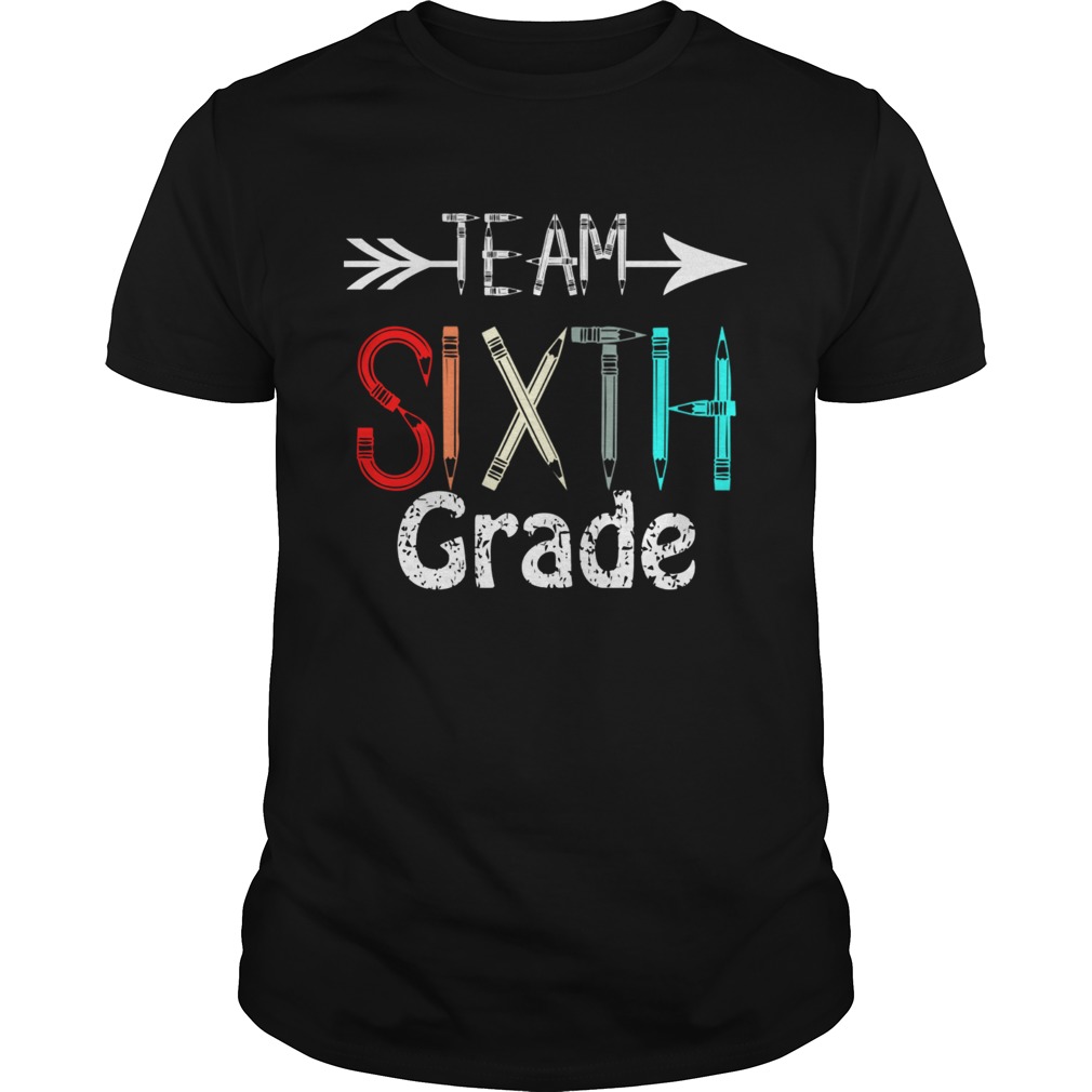 Team 6th Sixth GradeTeacher Back To School Gift TShirt