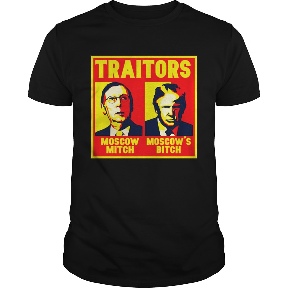 Traitors Moscow Mitch Bitch Trump Shirt