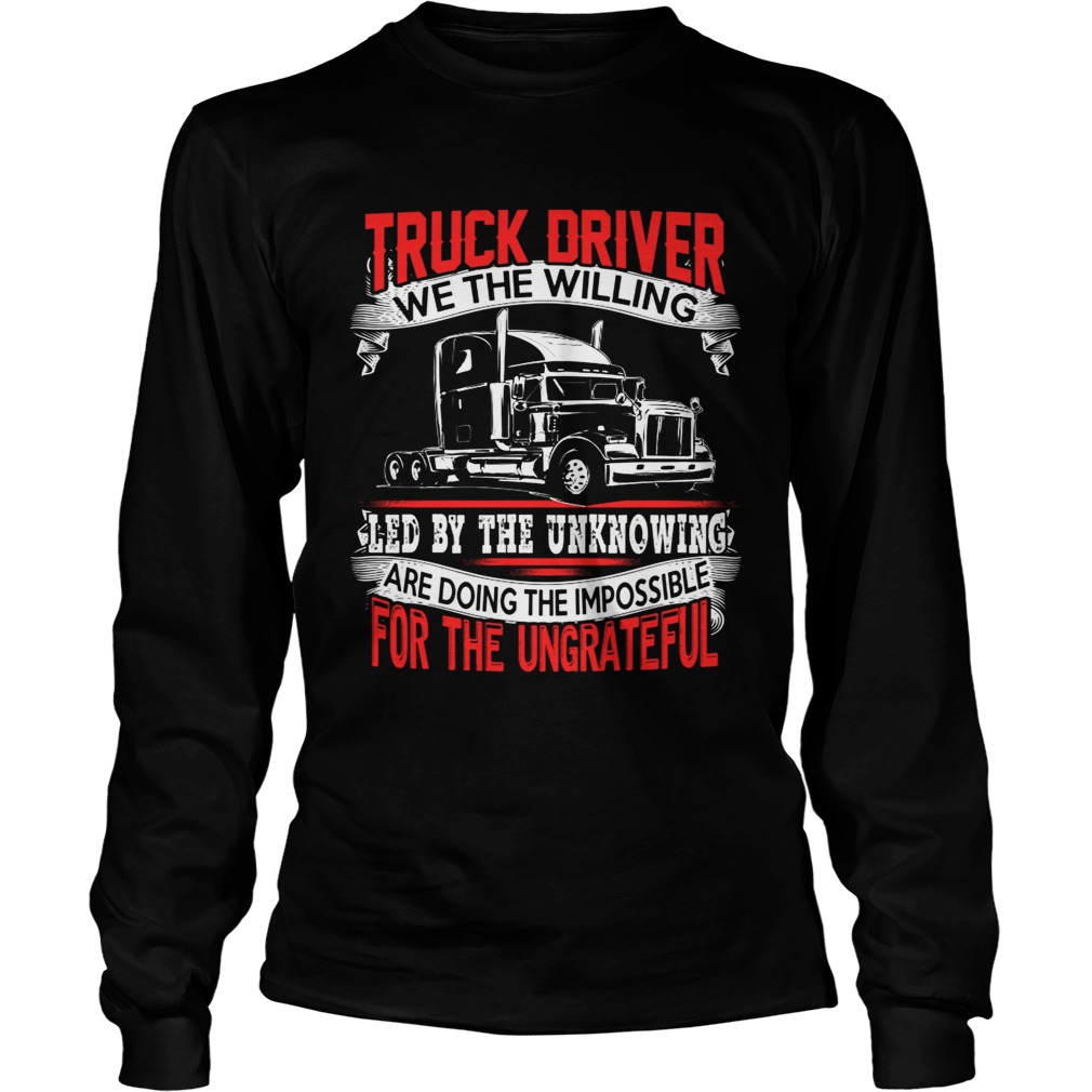 Truck Drivers Fun Truckers Trucking TShirt LongSleeve