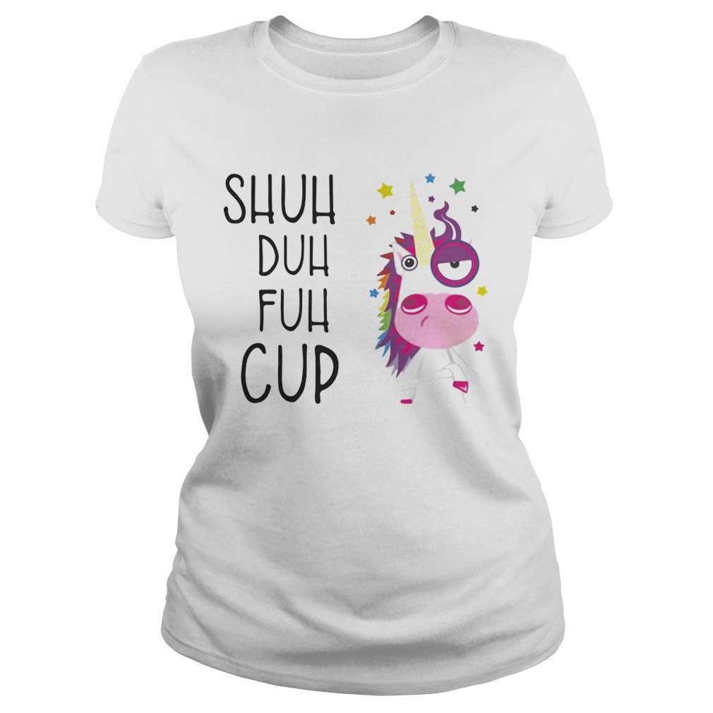 Unicorn shuh duh fuh cup Classic Ladies