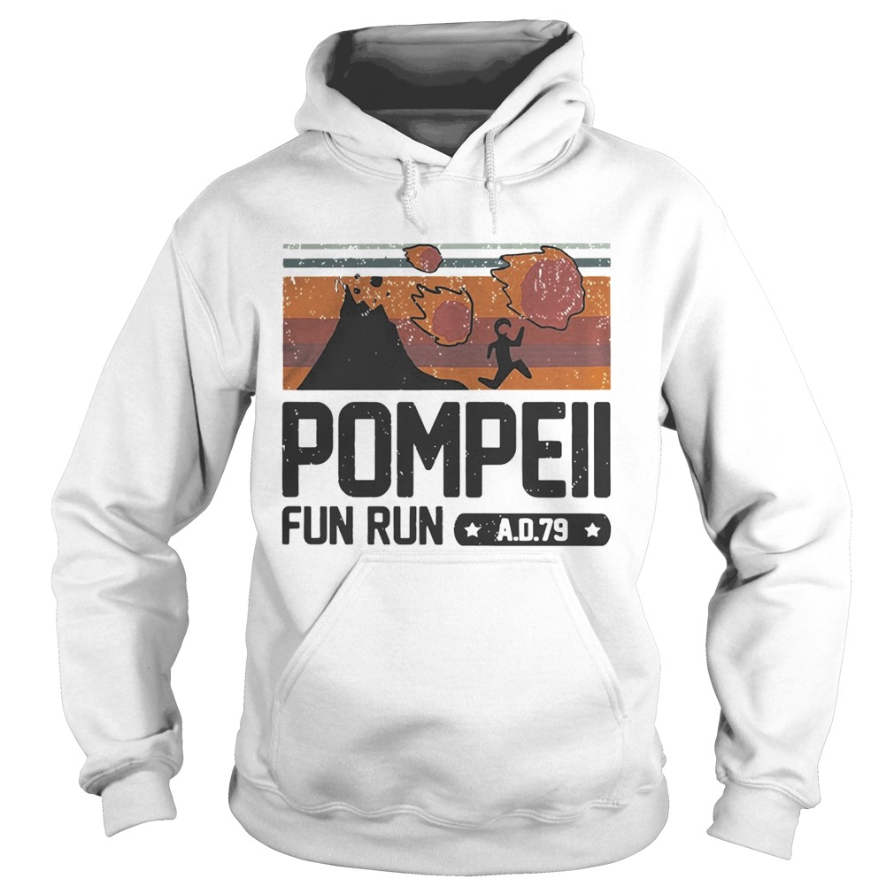 Vintage Pompeii Fun Run Ad 79 Shirt Hoodie