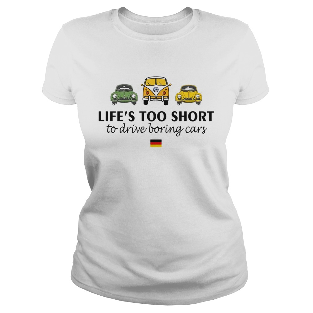 Volkswagen Lifes too short to drive boring cars Classic Ladies