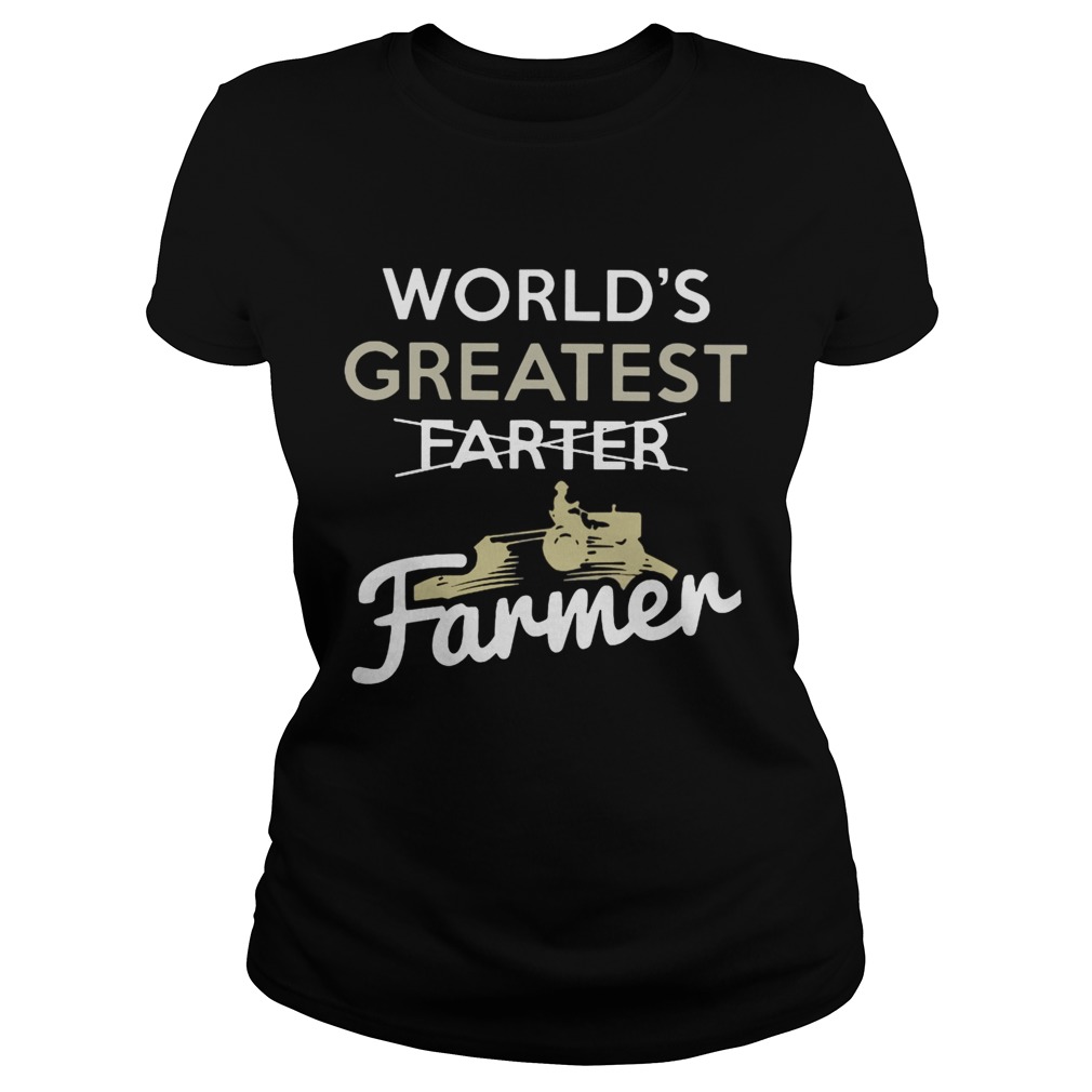 Worlds Greatest Farter Farmer Shirt Classic Ladies