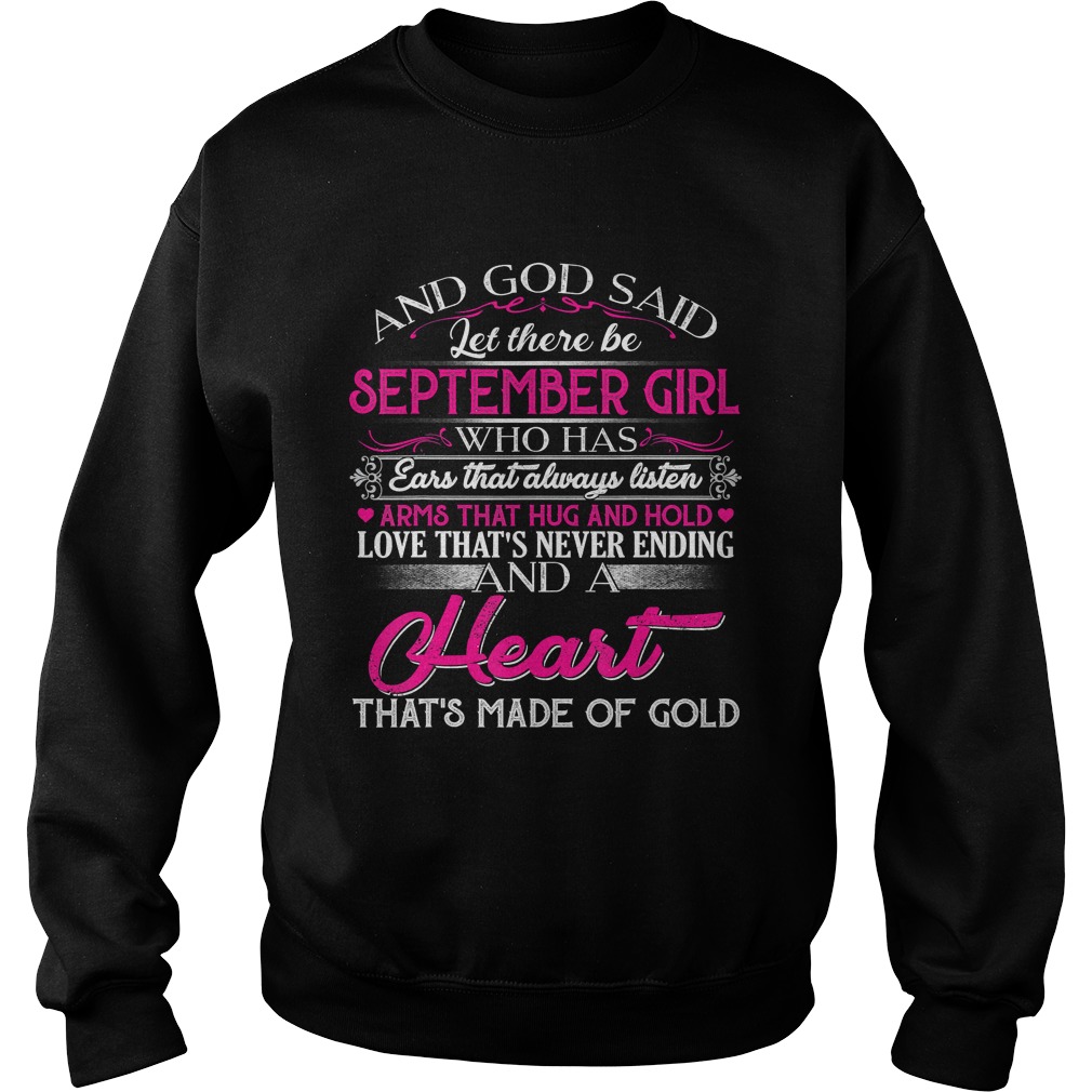 1568287901And God Said Let There Be September Girl BirthdayT-Shirt Sweatshirt