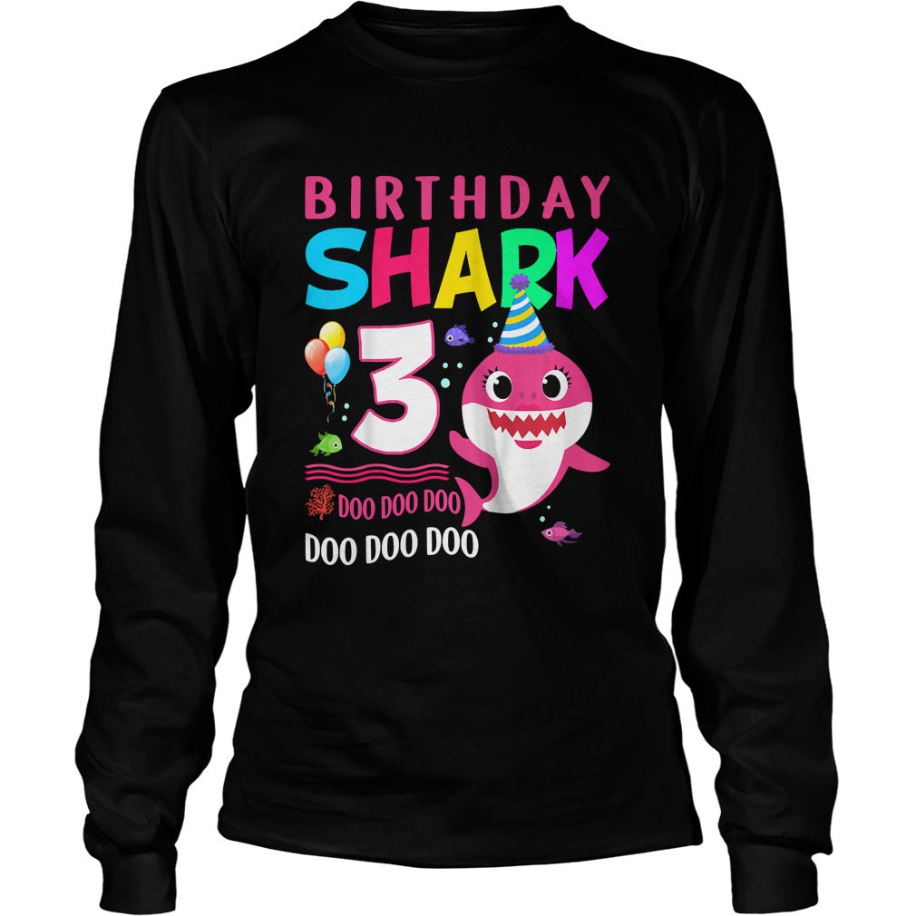 1568975163Kids Baby Shark 3 Years Old 3rd Birthday Doo Doo Shirt LongSleeve
