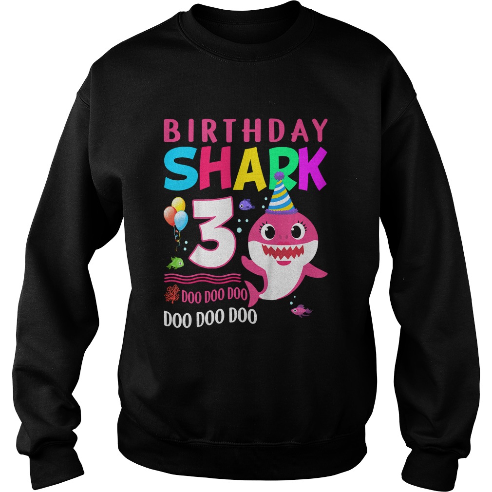 1568975163Kids Baby Shark 3 Years Old 3rd Birthday Doo Doo Shirt Sweatshirt