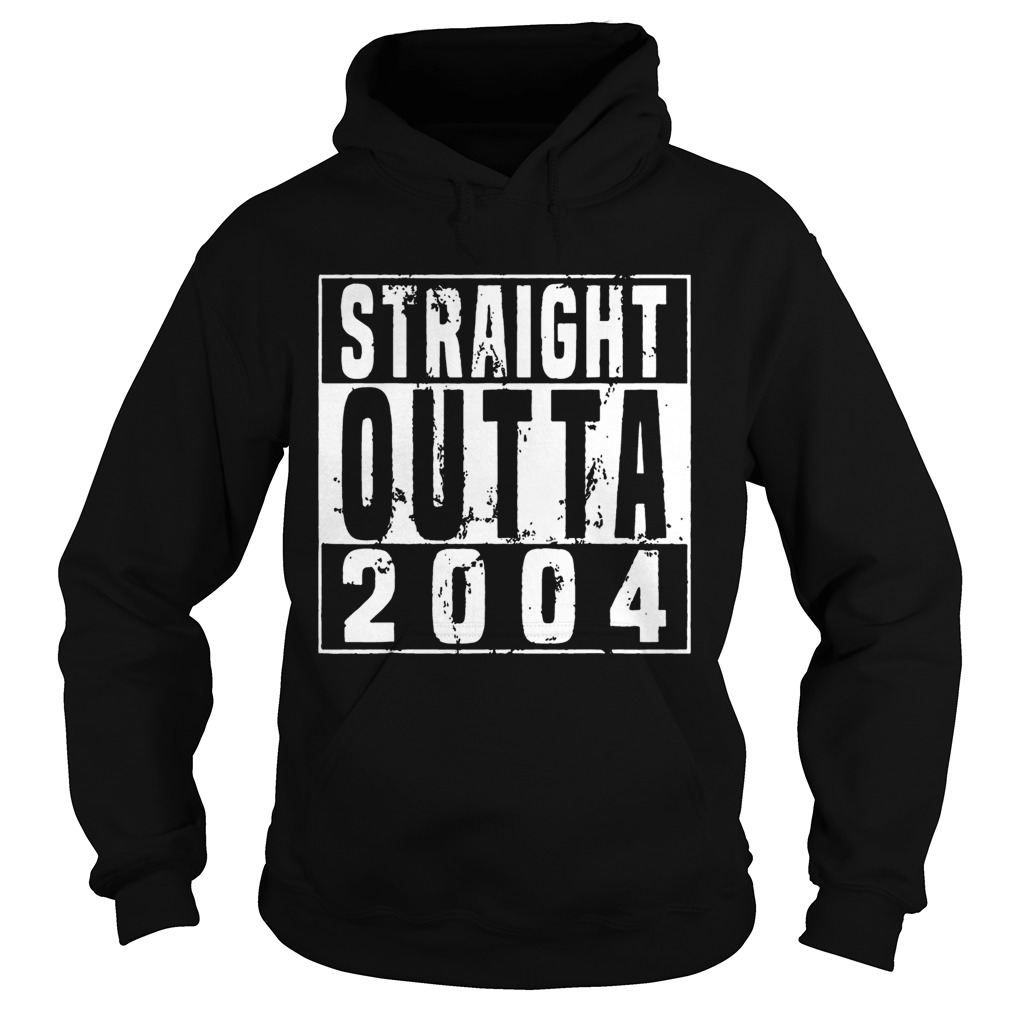 1569229257Straight Outta 2004 15th Birthday Gift Shirt Hoodie