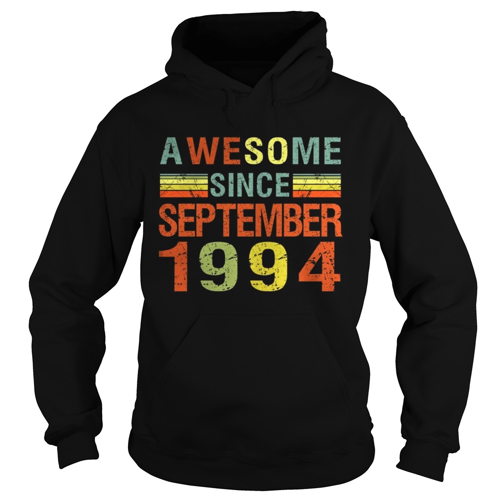 1569838770Awesome Since September 1994 25th Birthday Gift 25 Yrs Old T-Shirt Hoodie