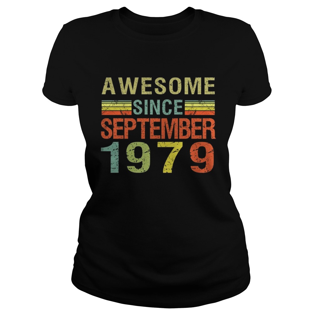 1569839154Born September 1979 Awesome 40 Bday Gift 40th Birthday T-Shirt Classic Ladies