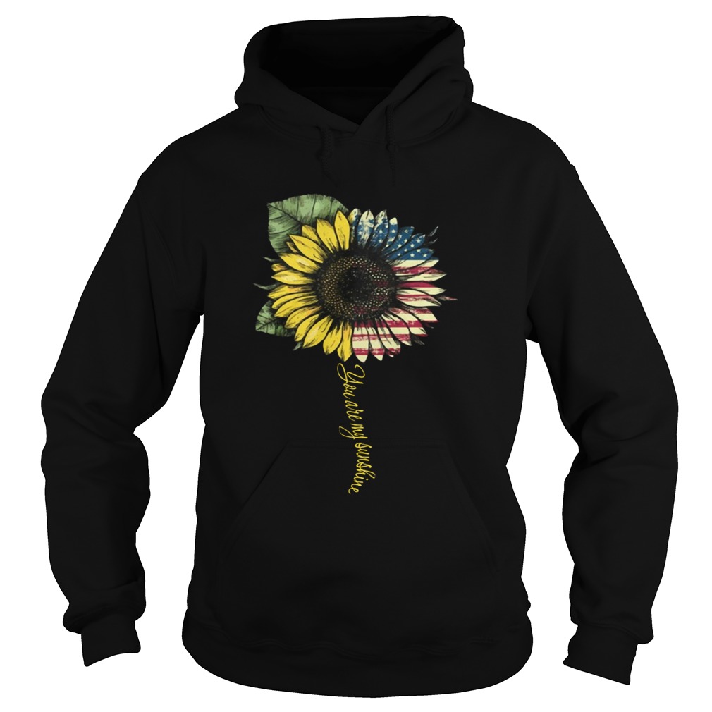 4th of July independence day sunflower you are my sunshine Hoodie