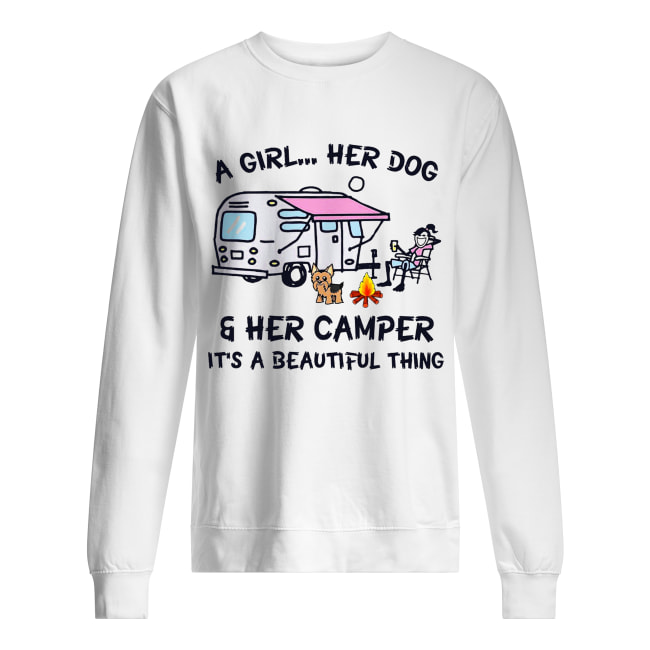 A girl her dog and her camper it’s beautiful thing Unisex Sweatshirt