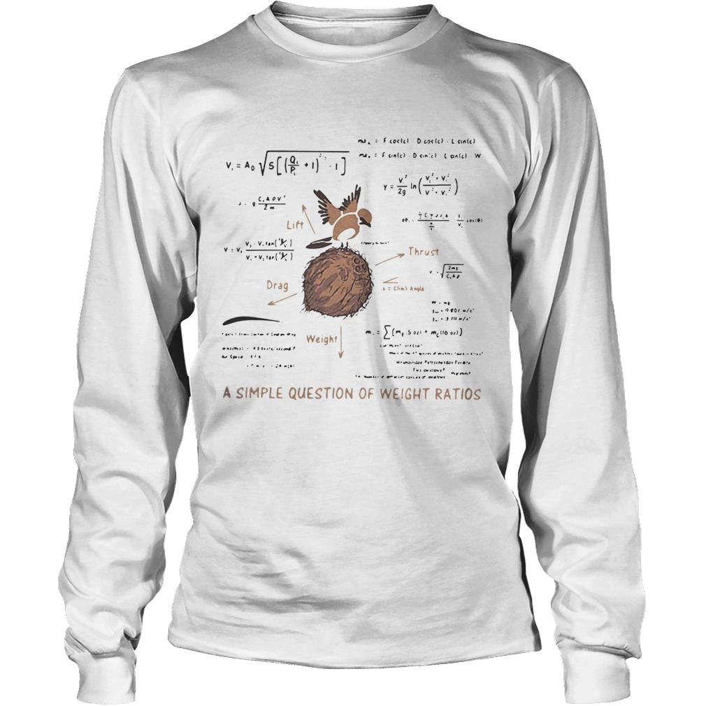 A simple question of weight ratios LongSleeve