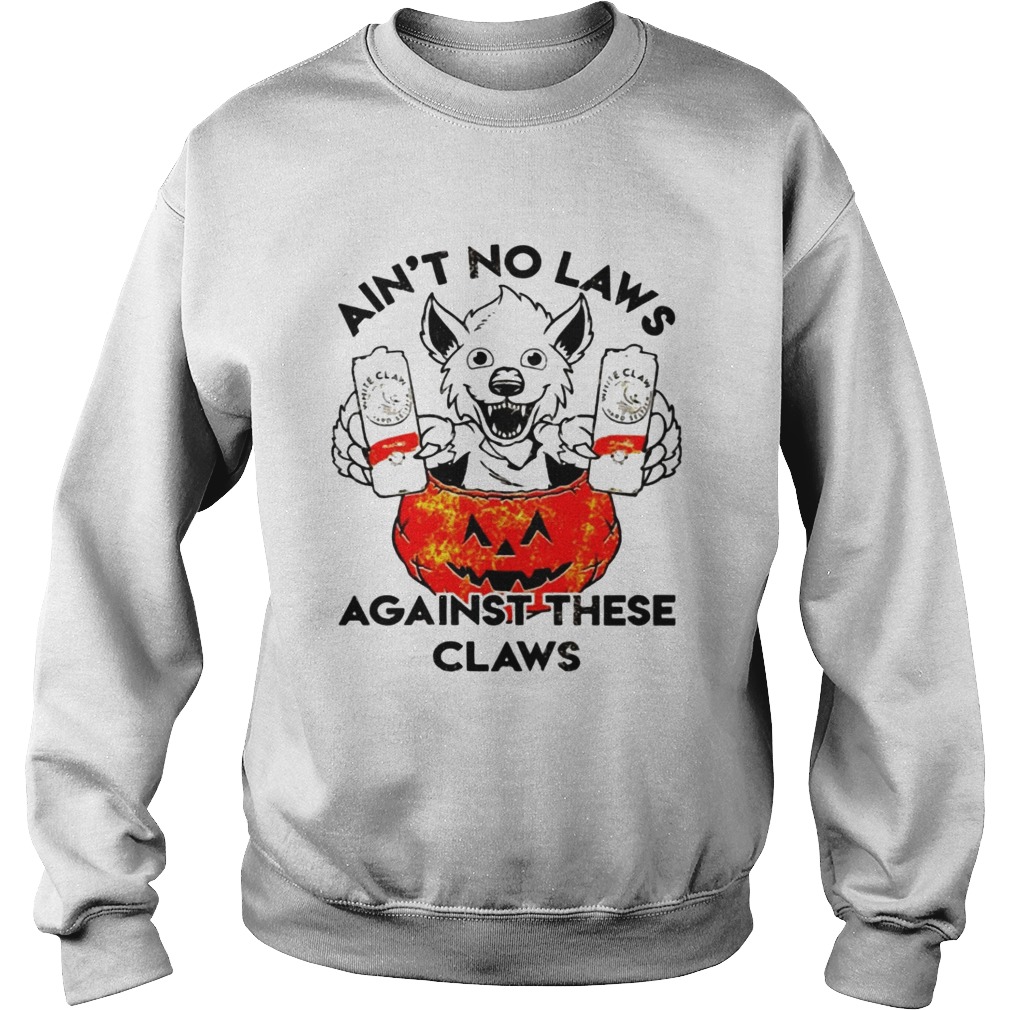 Aint no laws against these claws Halloween Sweatshirt
