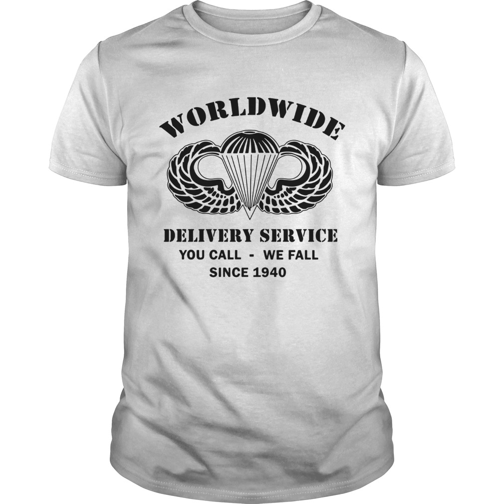 AirBorne Wings Logo Worldwide delivery service you call we call since 1940 shirt