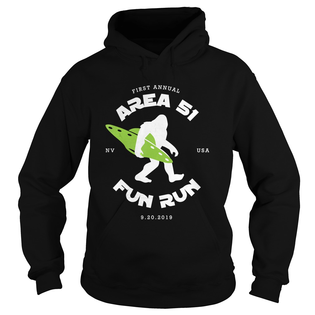Area 51 Fun Run Shirt Bigfoot UFO Funny Alien Event Gear Hoodie