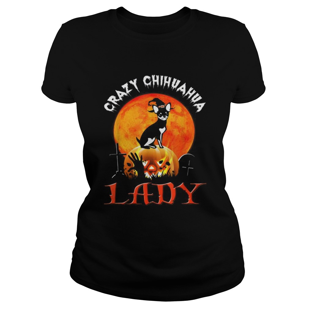 Awesome Crazy Chihuahua Lady Halloween Gift Classic Ladies
