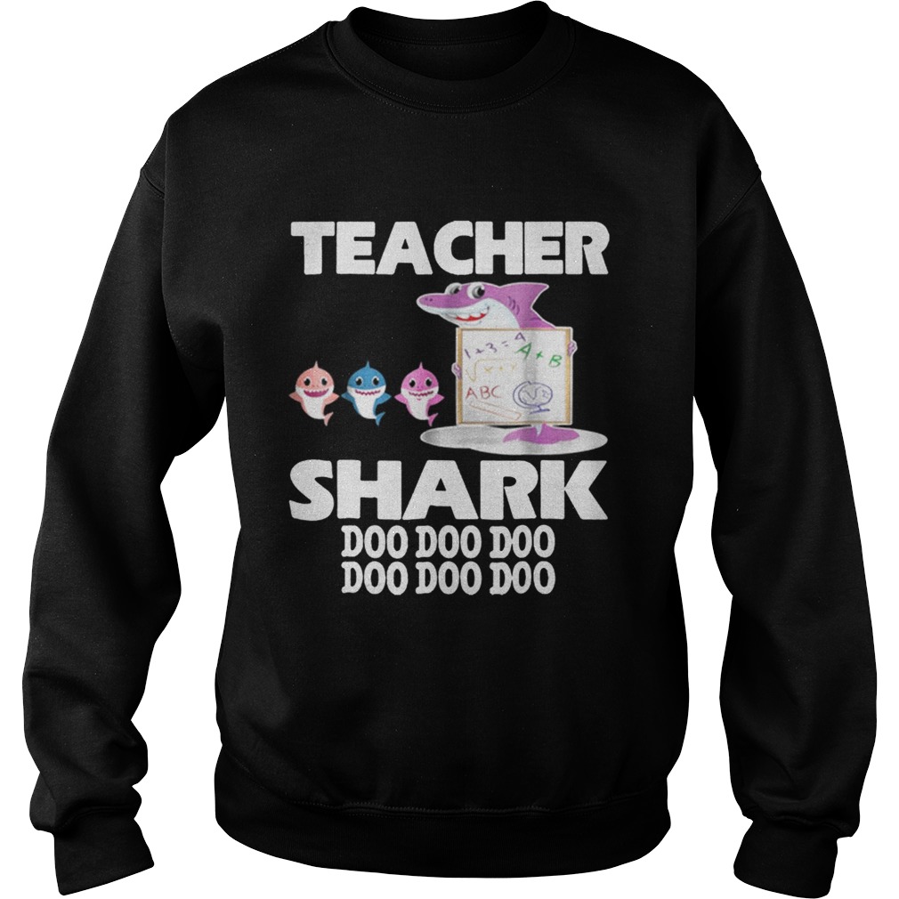 Awesome Teacher Shark Doo Doo Doo Cute Gift For Teacher Sweatshirt