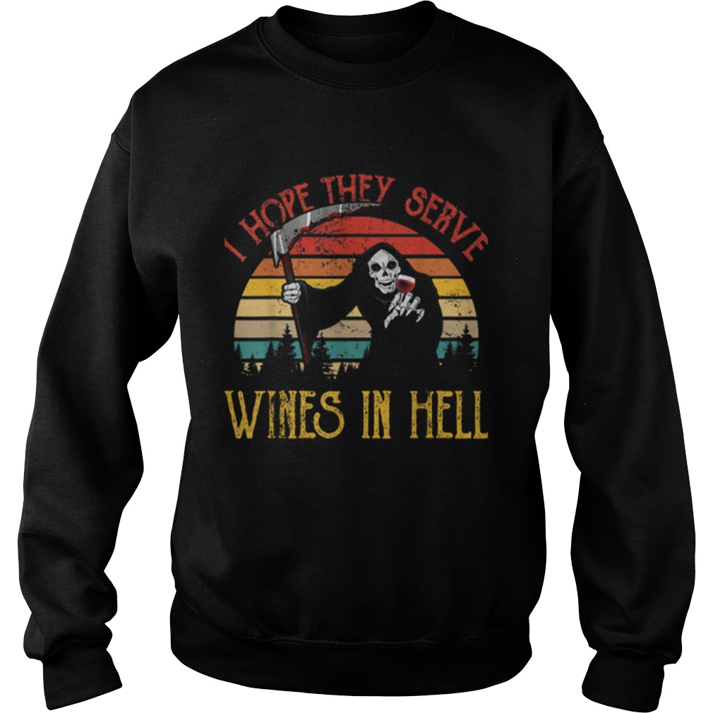 Awesome Vintage I Hope They Serve Wines In Hell Halloween Costume Sweatshirt