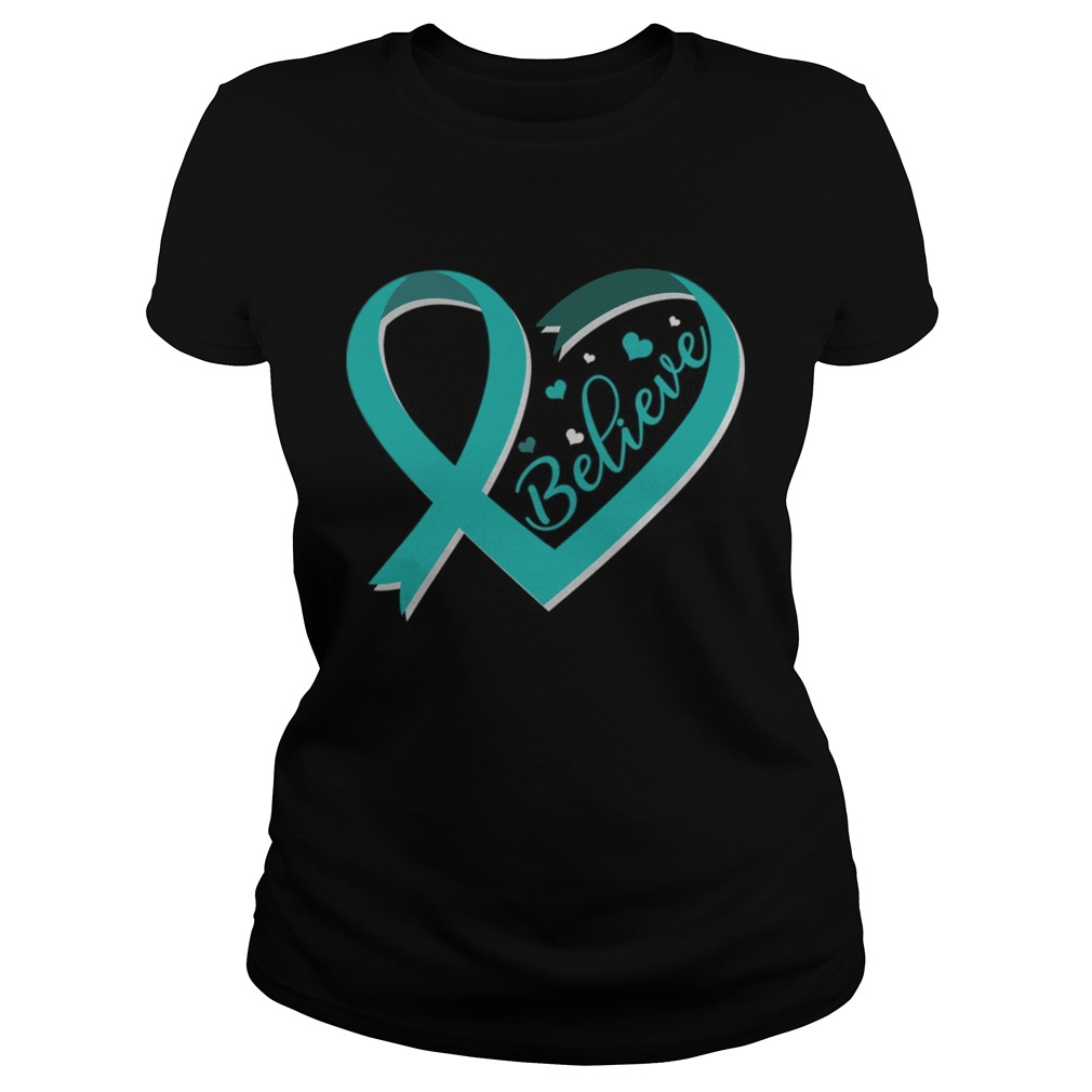 Believe Ovarian Cancer Awareness Ribbon TShirt Classic Ladies
