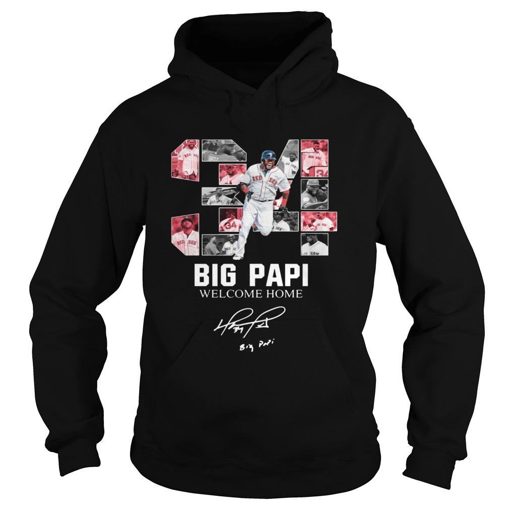 Big Papi welcome home Boston Red Sox Hoodie