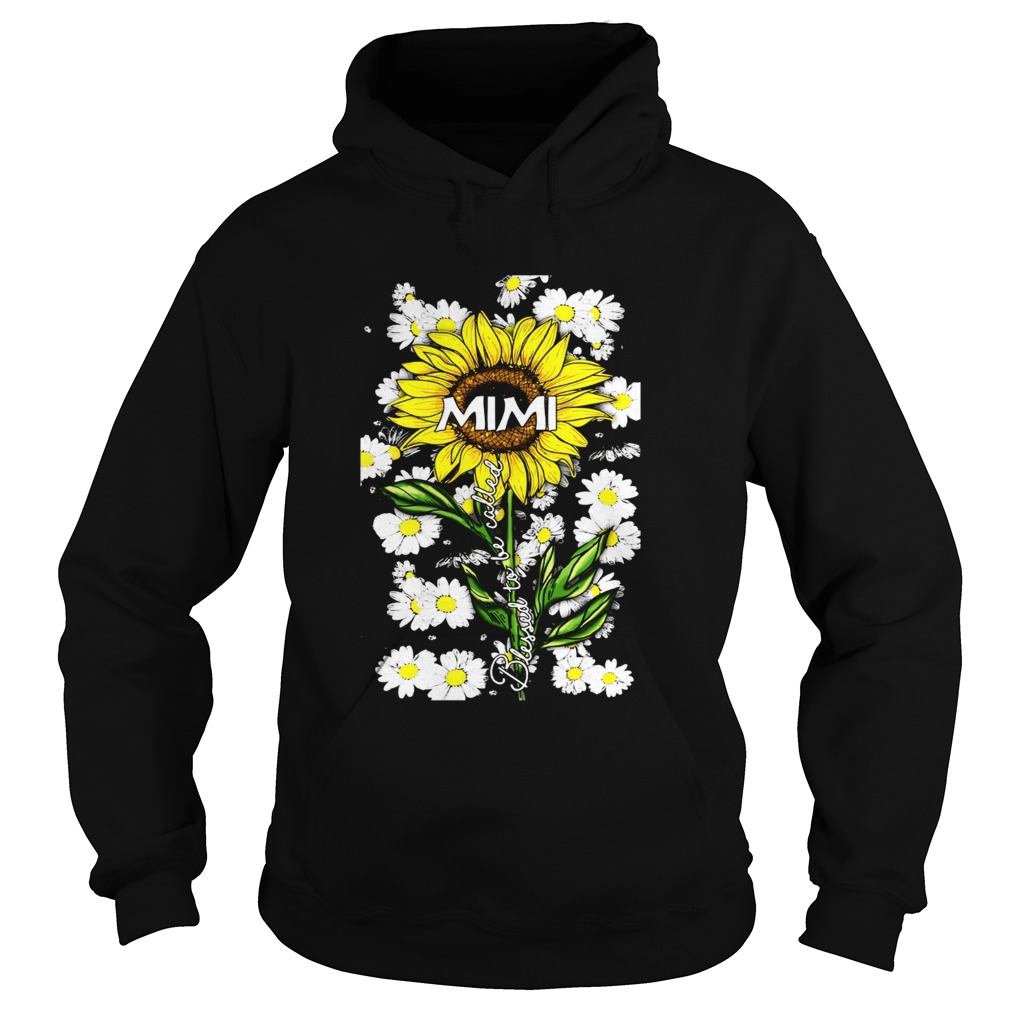 Blessed to be called mimi Sunflower daisy Hoodie