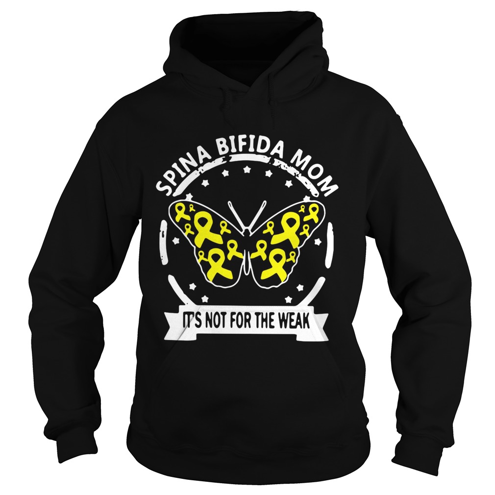 Butterfly Spina bifida mom its not for the weak Hoodie