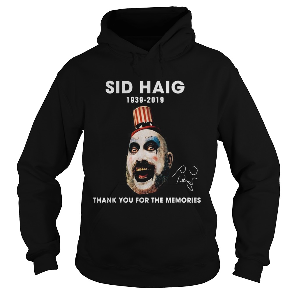 Captain Spaulding legends never die Sid Haig 19392019 Hoodie