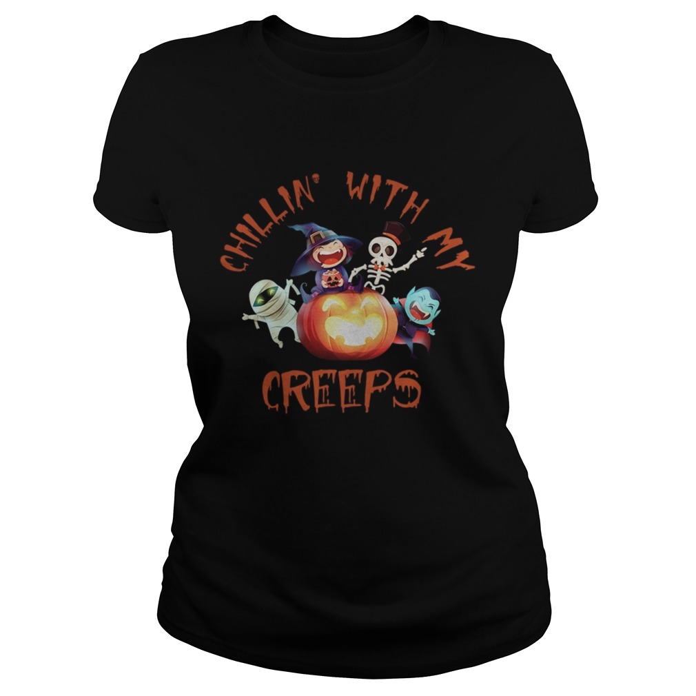 Chillin With My Creeps Funny Halloween Costume Gift TShirt Classic Ladies