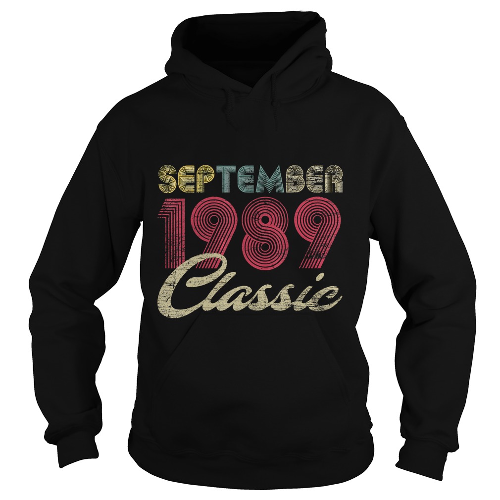 Classic September 1989 Shirt Hoodie