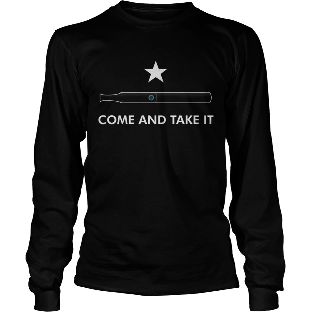 Come and take it LongSleeve