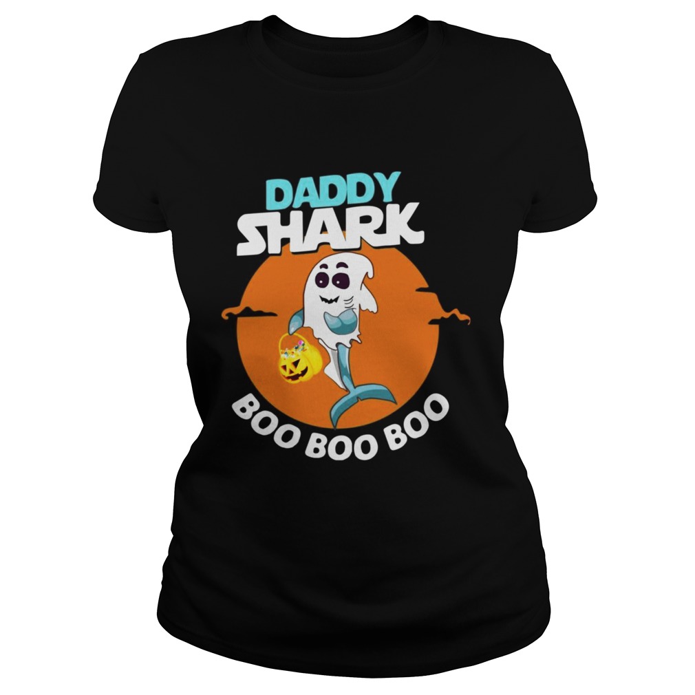 Daddy shark ghost boo boo boo Halloween Classic Ladies
