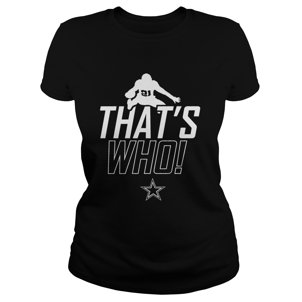 Dallas Cowboys Zeke Who Thats Who Shirt Classic Ladies