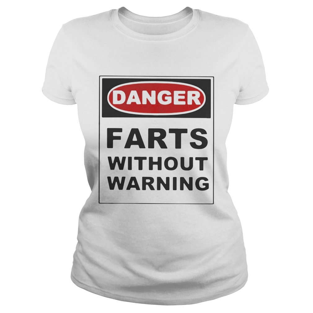 Danger farts without warning Classic Ladies