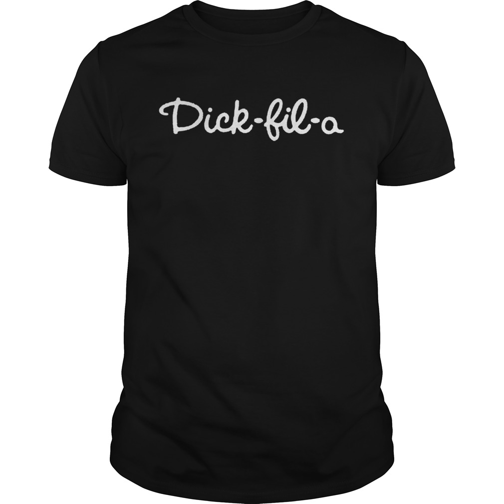 Dick Fil A Shirt