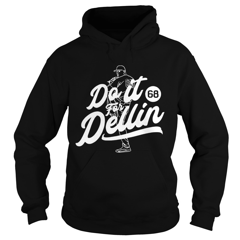 Do it for Dellin 68 Hoodie
