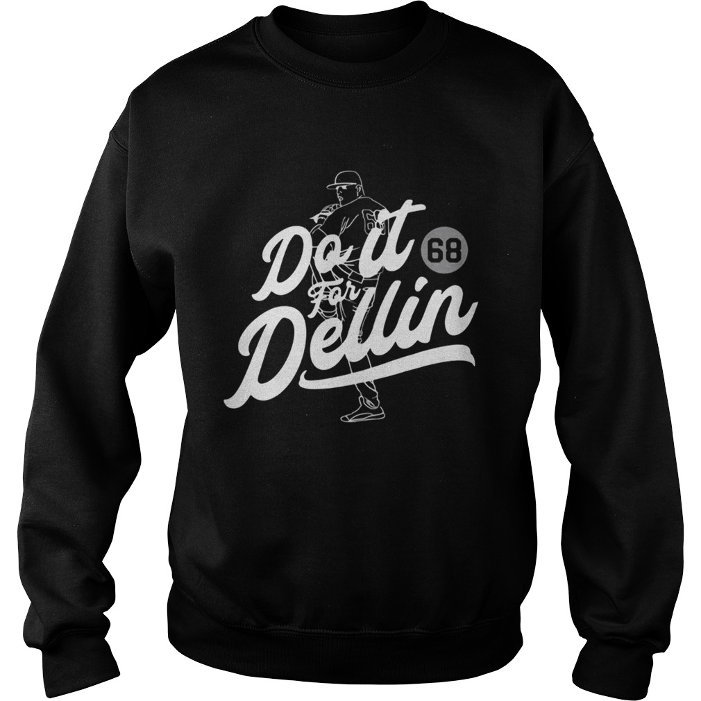 Do it for Dellin 68 Sweatshirt
