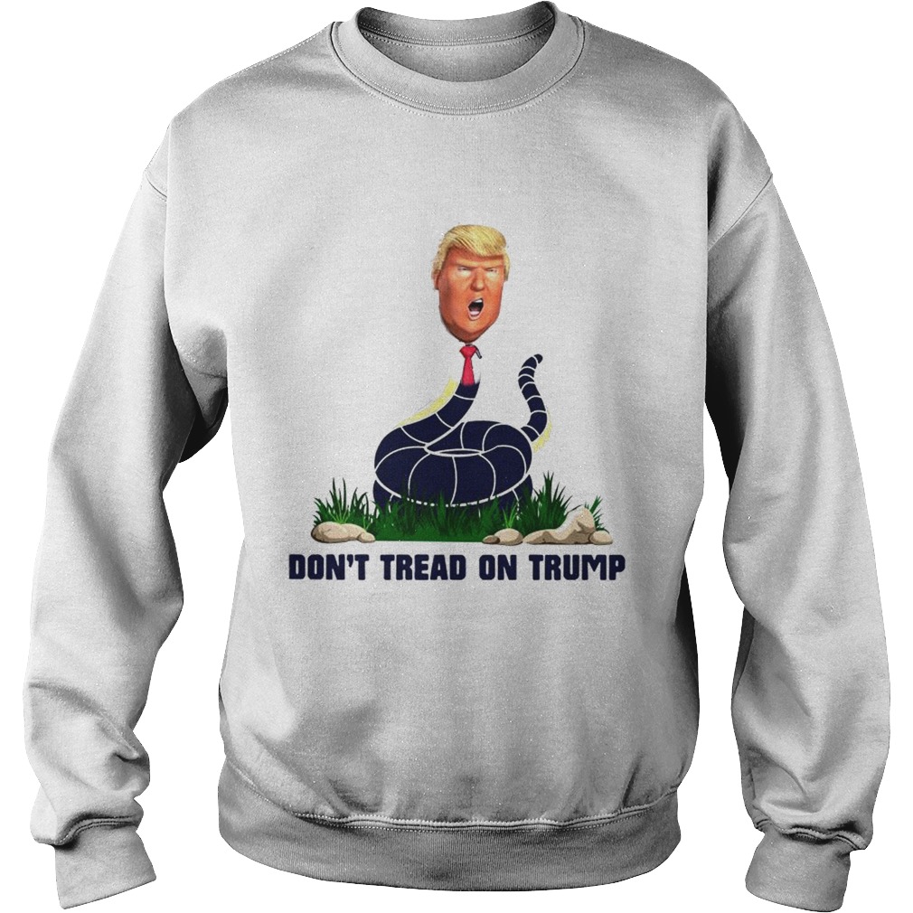 Dont tread on Trump Sweatshirt
