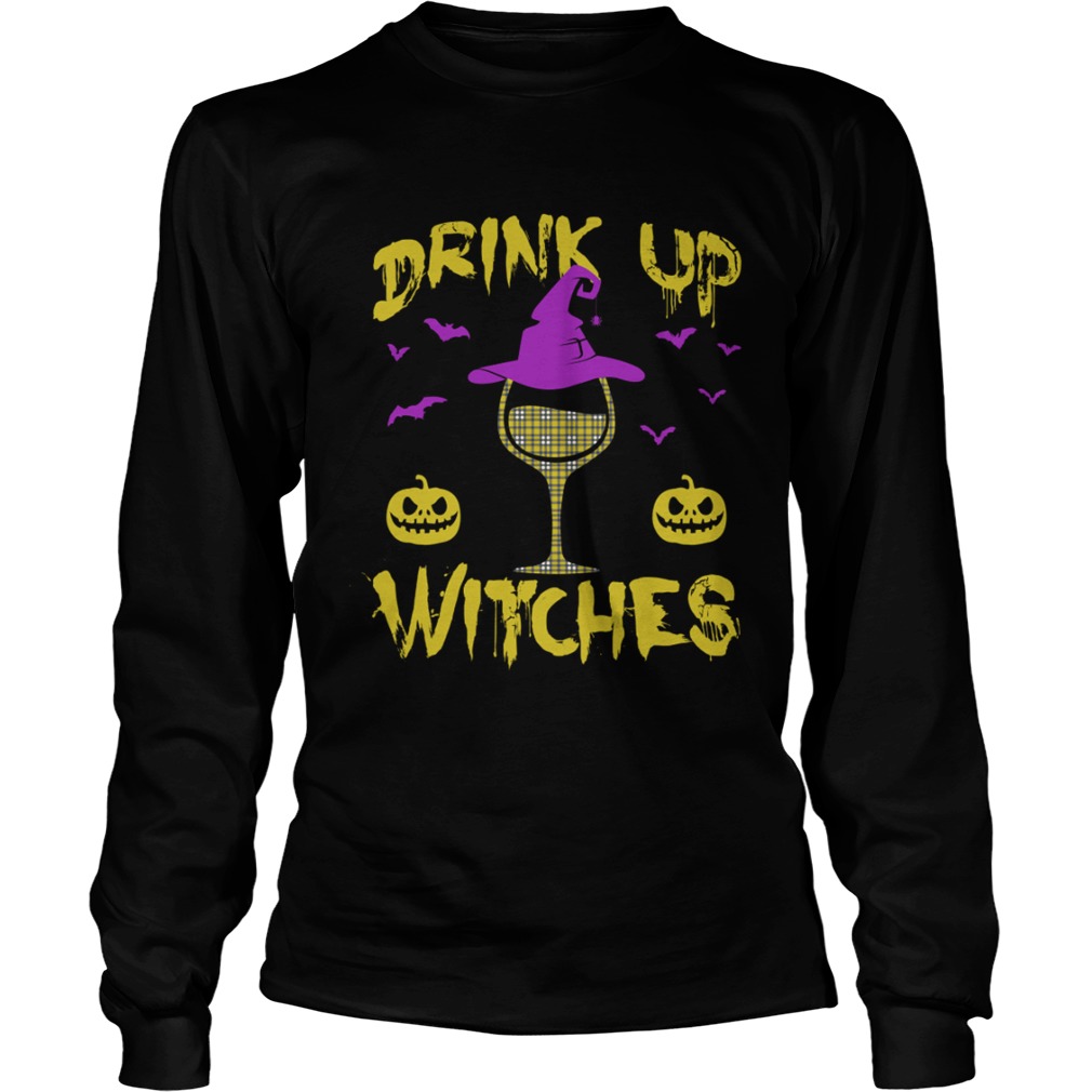 Drink Up Witches Happy Halloween Wine Drinking Women Shirt LongSleeve
