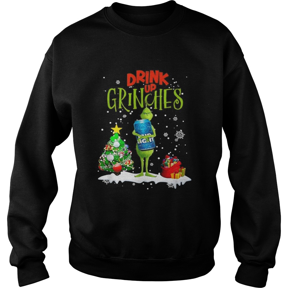 Drink up Grinches Christmas Bud Light Sweatshirt