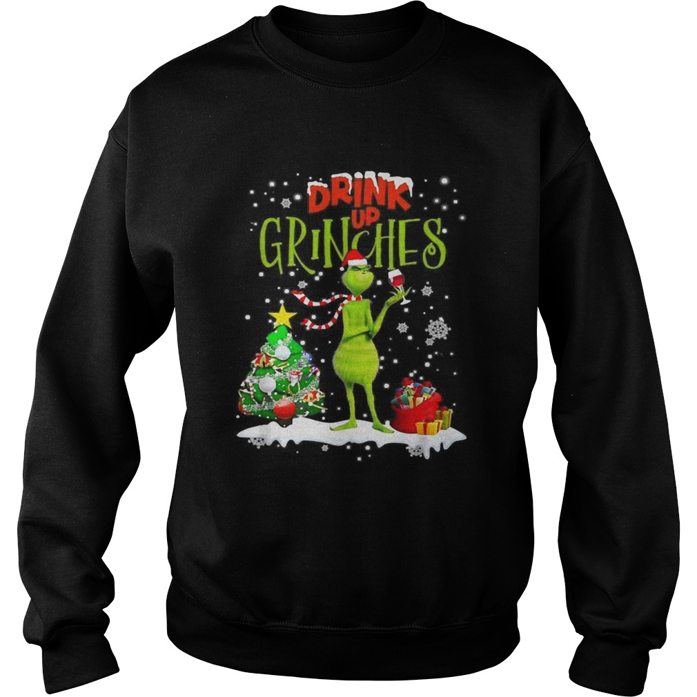 Drink up Grinches Christmas Wine Sweatshirt