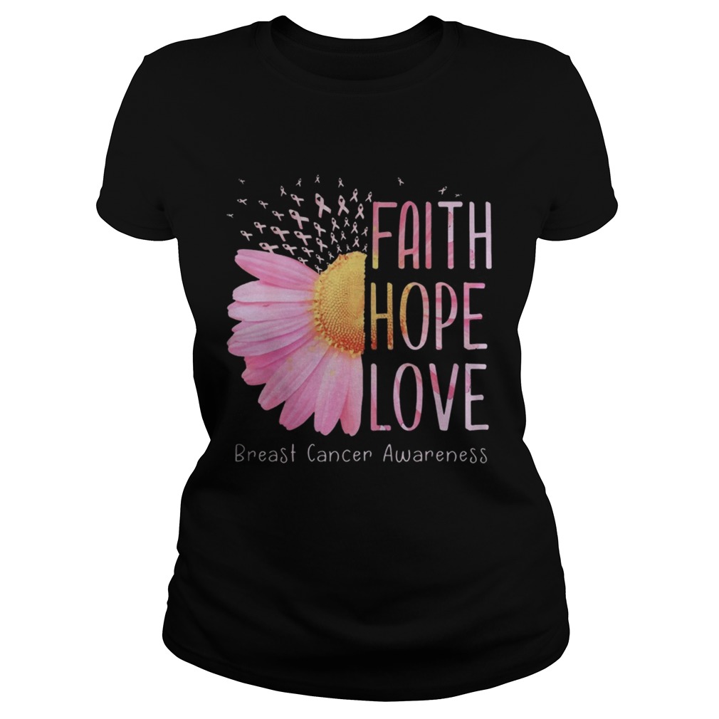 Faith Hope Love Breast Cancer Awareness Daisy Flower Classic Ladies