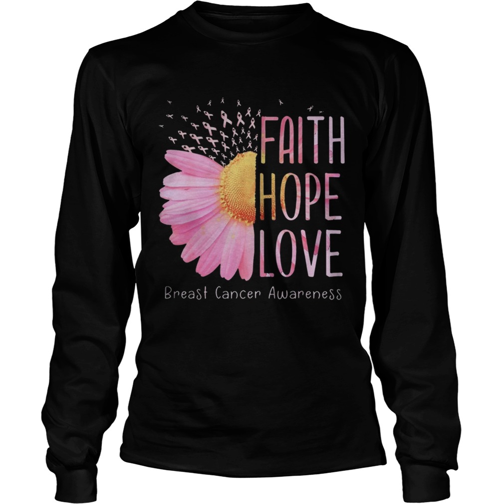 Faith Hope Love Breast Cancer Awareness Daisy Flower LongSleeve