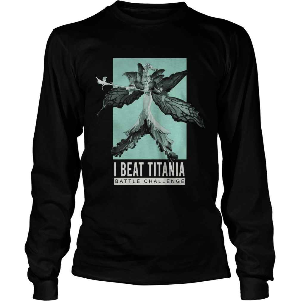 Final Fantasy 14 I Beat Titania Battle Challenge Shirt LongSleeve